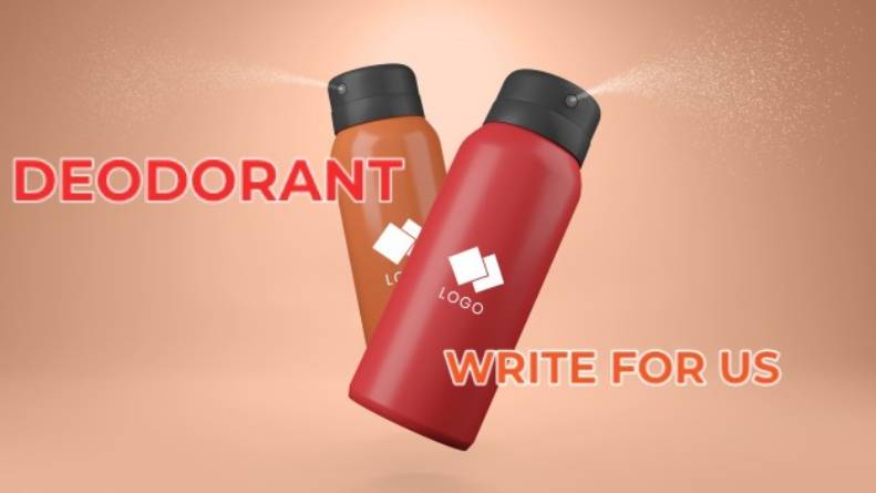 Deodorant Write For Us (1)